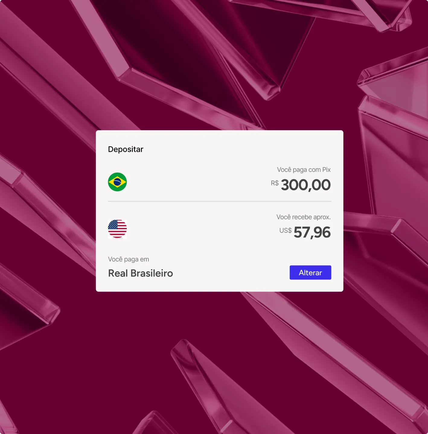 A currency exchange interface showing a deposit of 300 Brazilian Reais via Pix yielding approximately 57.96 US Dollars, with Brazilian and US flags and an option button labeled 'Alterar'.