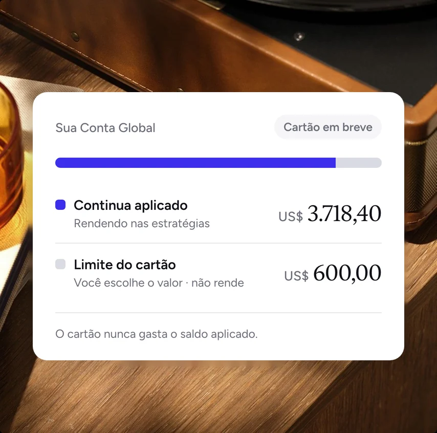 Conta Global com parte do saldo como limite do cartão, que não rende, e o restante aplicado nas estratégias